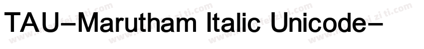 TAU-Marutham Italic Unicode字体转换